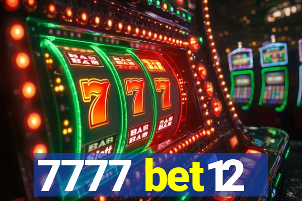 7777 bet12